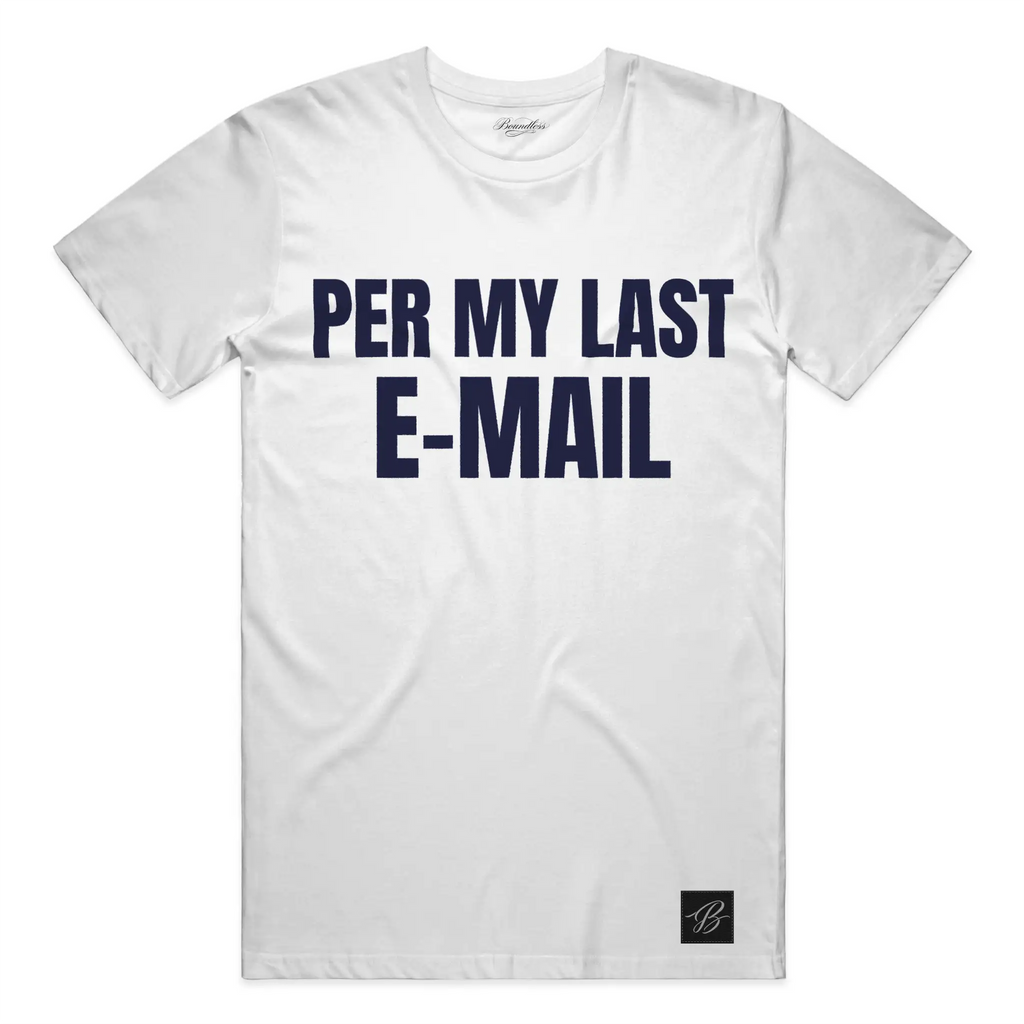 Per My Last E mail