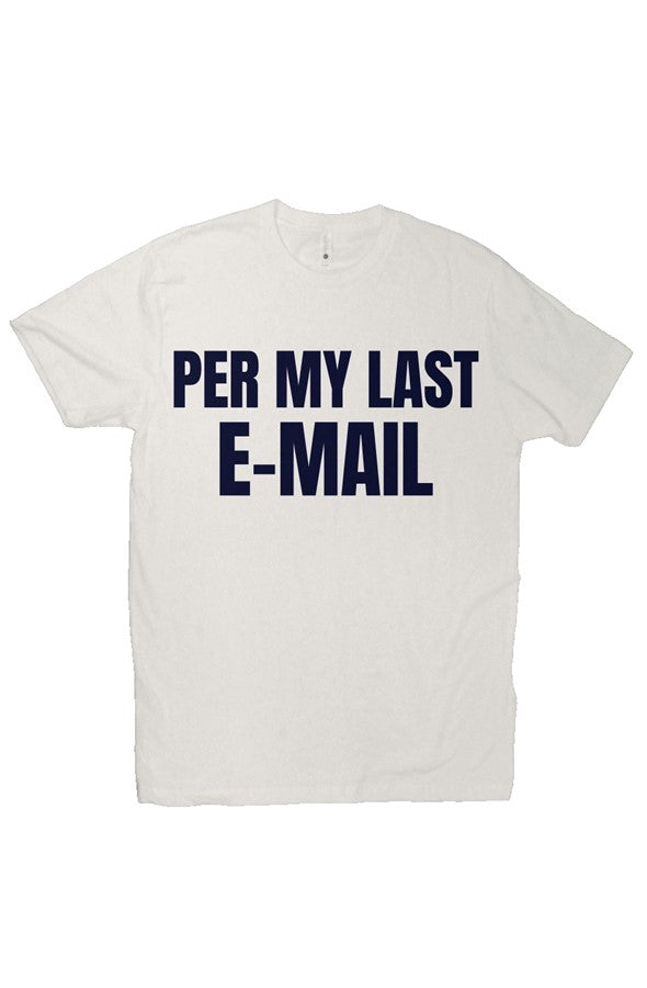 Per My Last E mail